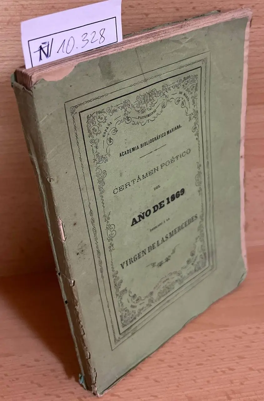 Academia bibliográfico-mariana. Certámen poético celebrado con motivo del concurso de premios abierto por la academia para solemnizar el aniversario VII de su instalación en la noche del 15 de octubre de 1869.
