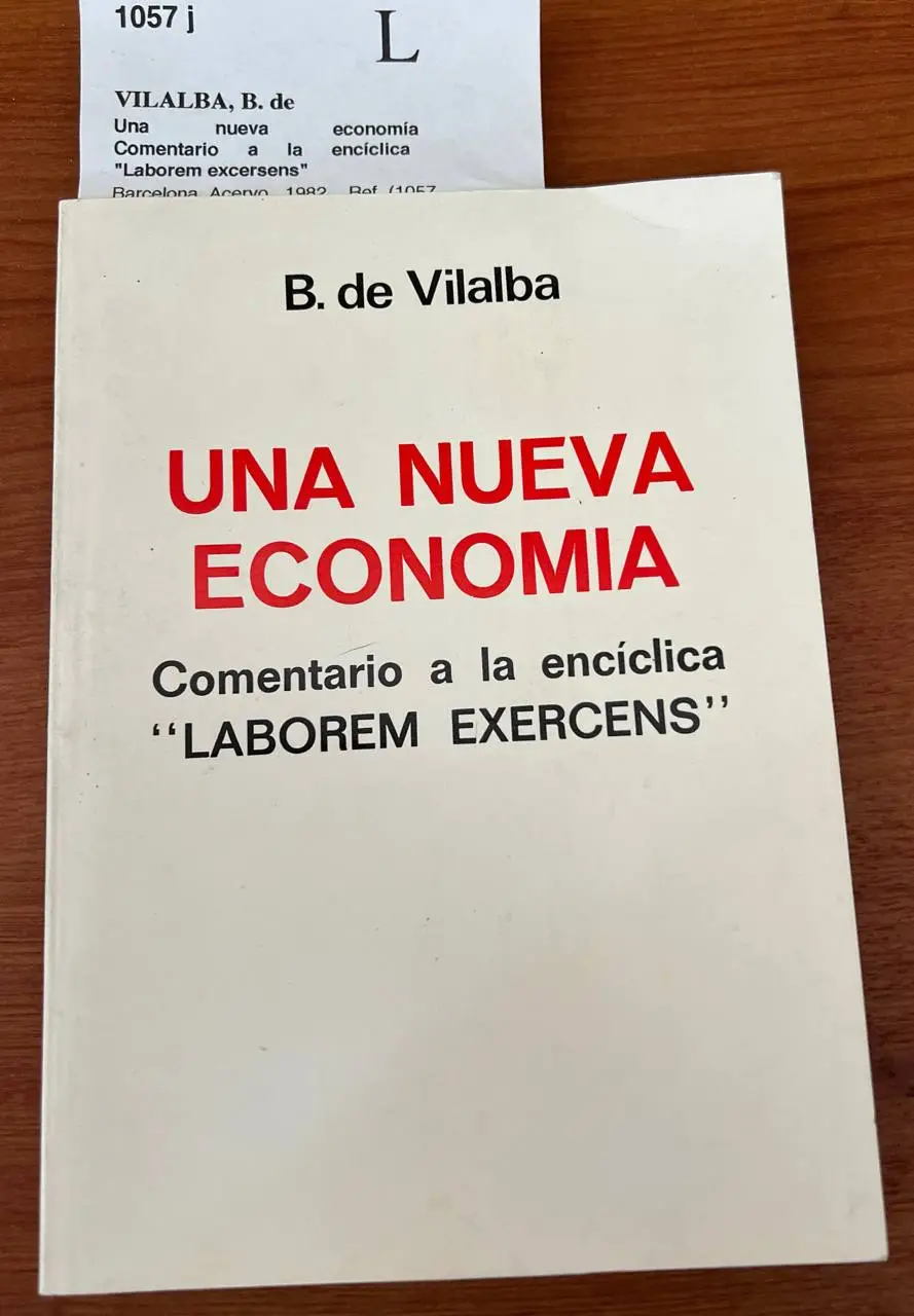 Una nueva economía Comentario a la encíclica “Laborem excersens”