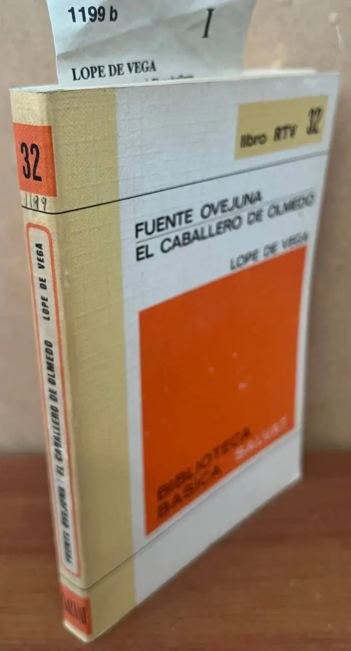 Fuente Ovejuna / El caballero de Olmedo