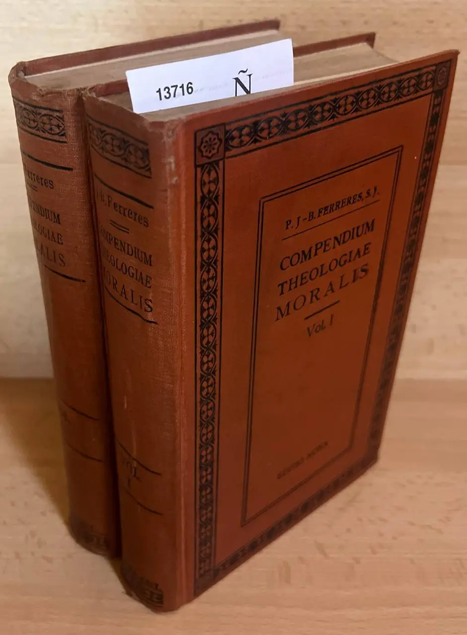 COMPENDIUM THEOLOGIAE MORALIS AD NORMAM NOVISSIMI CODICIS CANONICI … AUCTORE P. —, S.J. EDITIO NONA, SECUNDA POST CODICEM.  (DOS VOLUMENES)