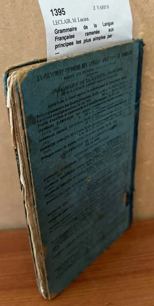 Grammaire de la Langue Française ramenée aux principes les plus simples par —