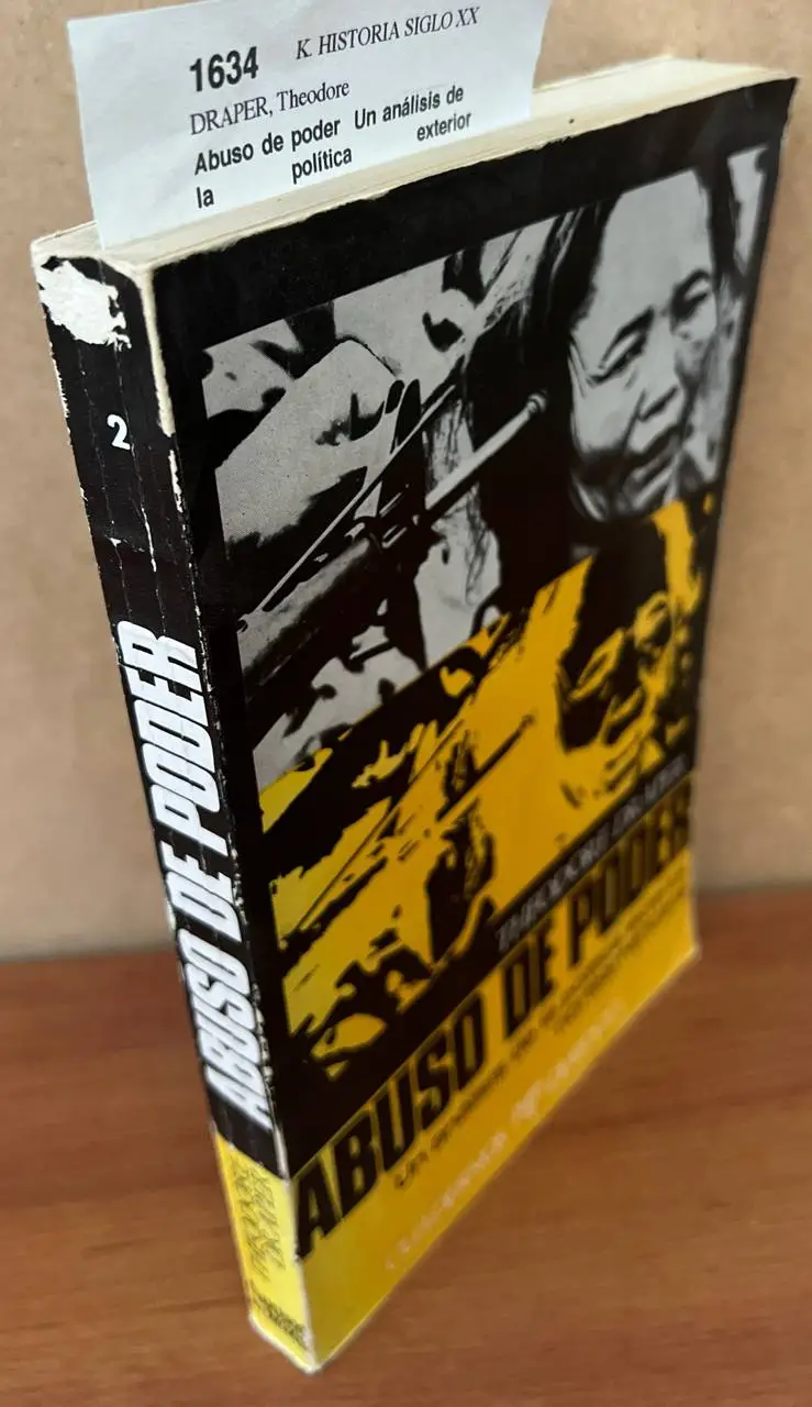 Abuso de poder. Un análisis de la política exterior norteamericana