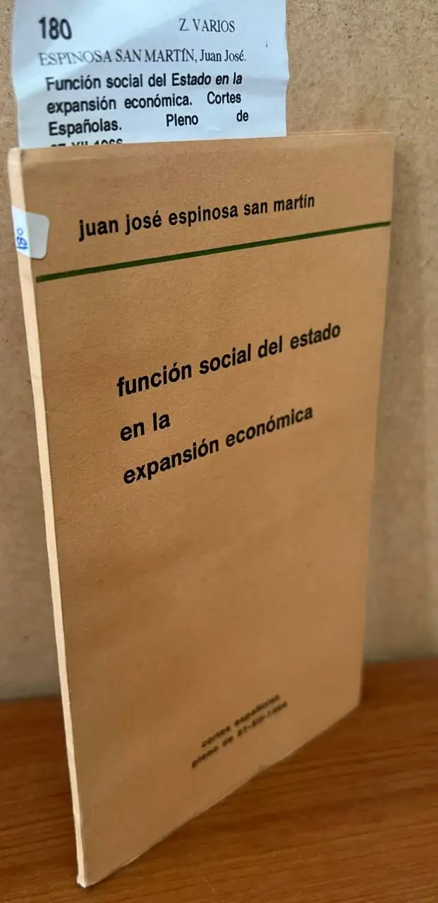 Función social del Estado en la expansión económica. Cortes Españolas. Pleno de 27-XII-1966.