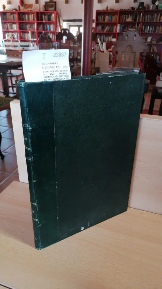 AYUNTAMIENTO DE IRUN. III AÑO TRIUNFAL. (MEMORIA DEL PROYECTO DE RECONSTRUCCION DE LA CIUDAD)