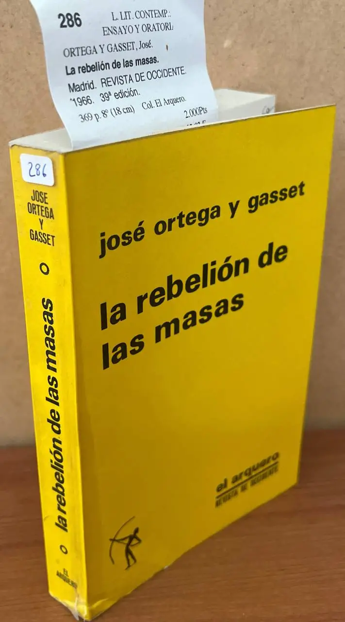 La rebelión de las masas.