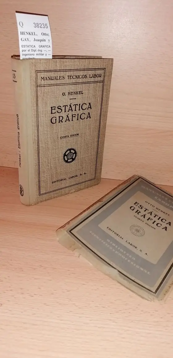 ESTATICA GRAFICA por el Dipl.-Ing. —, — ingeniero militar y — arquitecto.