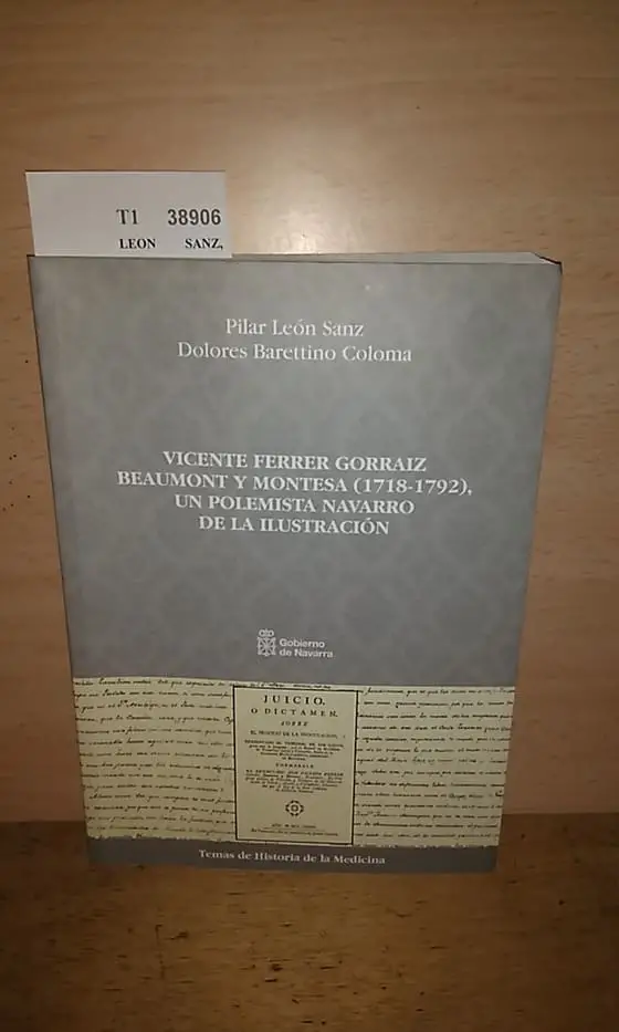 VICENTE FERRER GORRAIZ BEAUMONT Y MONTESA (1718-1792), UN POLEMISTA NAVARRO DE LA ILUSTRACION.
