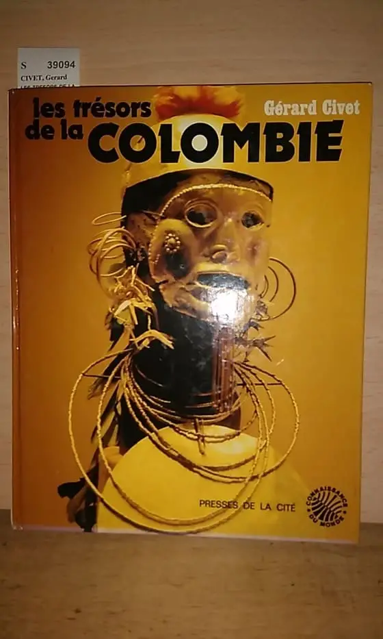 LES TRESORS DE LA COLOMBIE.