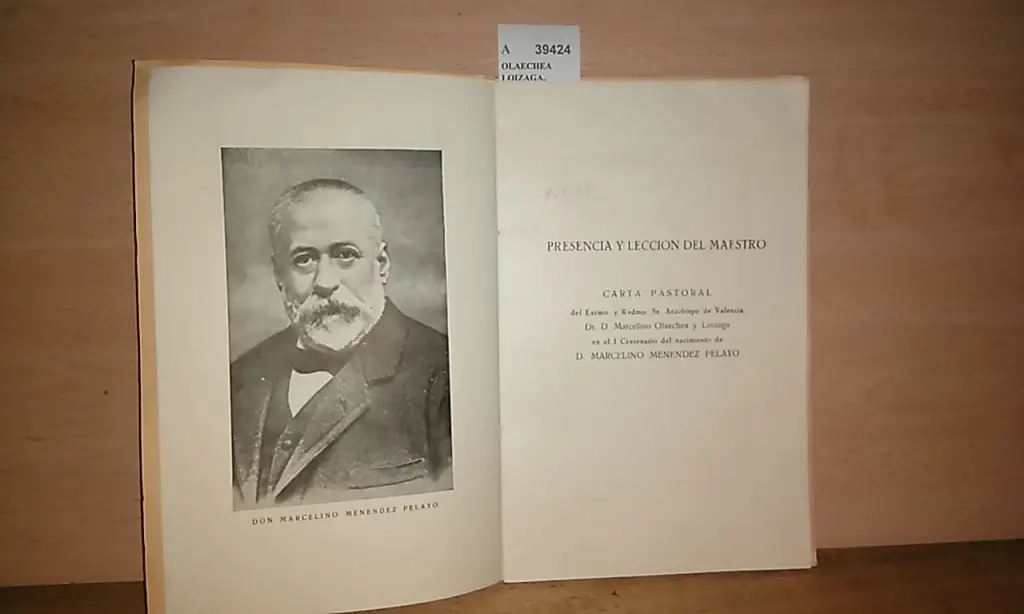PRESENCIA Y LECCION DEL MAESTRO. CARTA PASTORAL del Excmo. y Rvdmo. Sr. Arzobispo de Valencia Dr.D. — en el I Centenario del nacimiento de D. MARCELINO MENENDEZ PELAYO. BOLETIN OFICIAL DEL ARZOBISPADO DE VALENCIA. Octubre de 1956. Año 61.  NUMERO EXTRAORDINARIO.