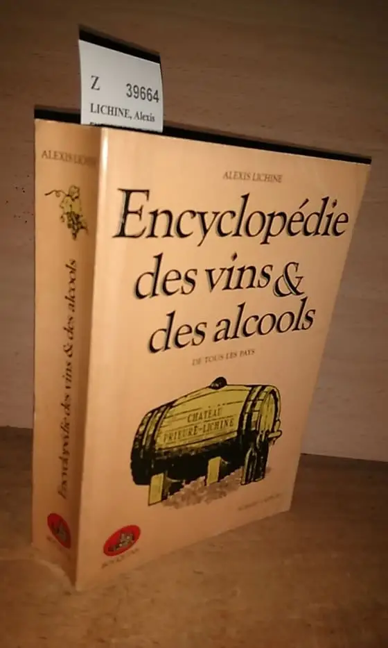 ENCYCLOPEDIE DES VINS & DES ALCOOLS DE TOUS LES PAYS