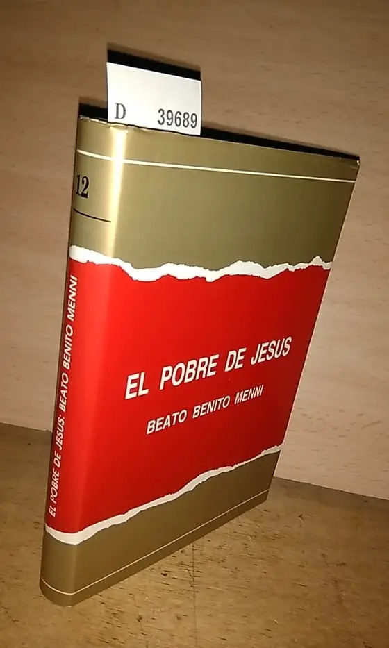 EL POBRE DE JESUS. BEATO BENITO MENNI. Fundador de la Congregacion de Hermanas Hospitalarias del Sagrado Corazón de Jesus.
