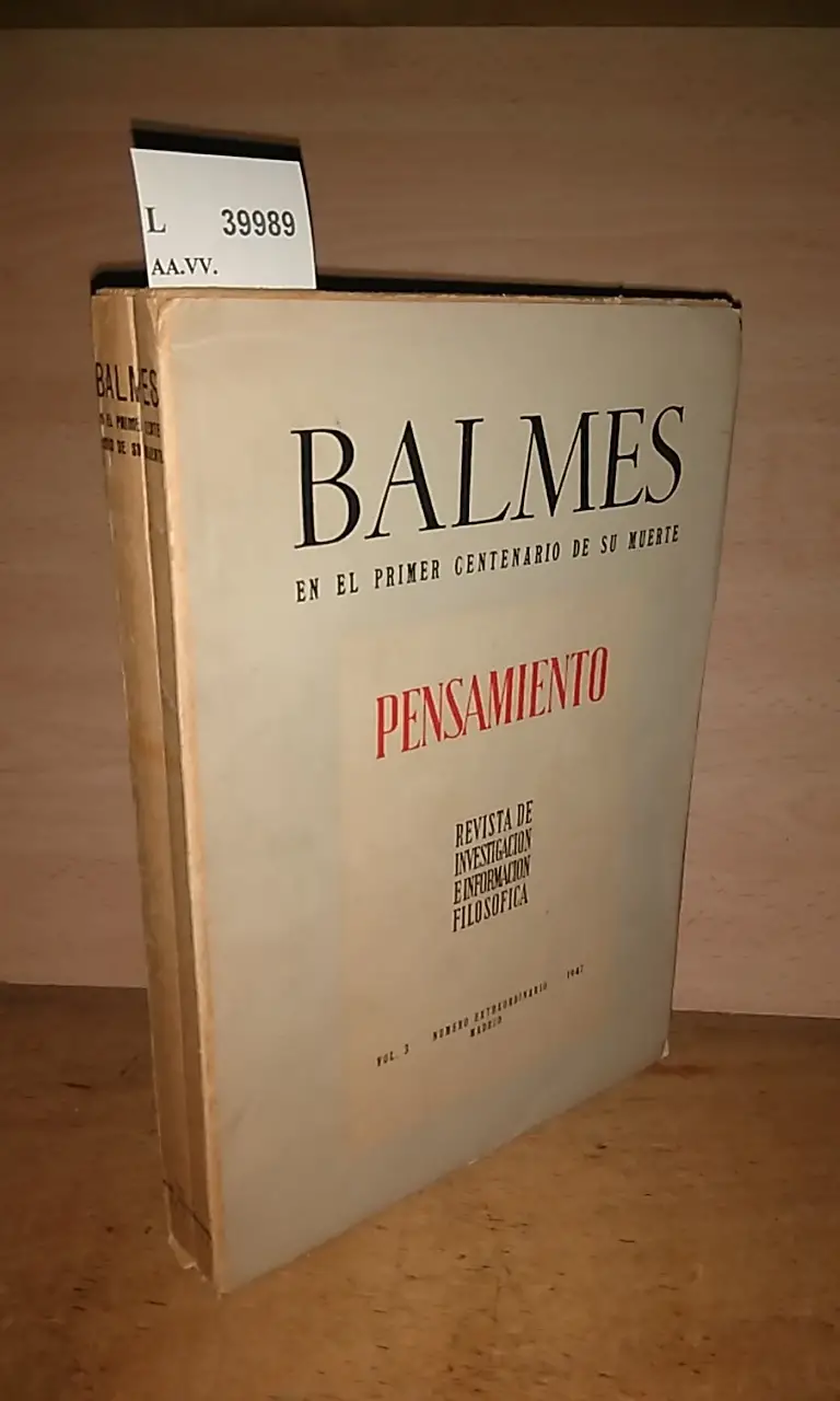 BALMES EN EL PRIMER CENTENARIO DE SU MUERTE (1848-1948) Revista: PENSAMIENTO. Revista de investigacion e informacion filosofica. NUMERO EXTRAORDINARIO.