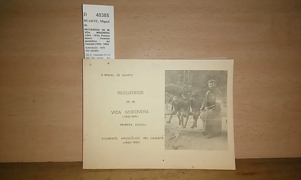 RECUERDOS DE MI VIDA MISIONERA (1943 – 1976). Primera época: Vicariato apostólico del Caqueta (1943 – 1952)