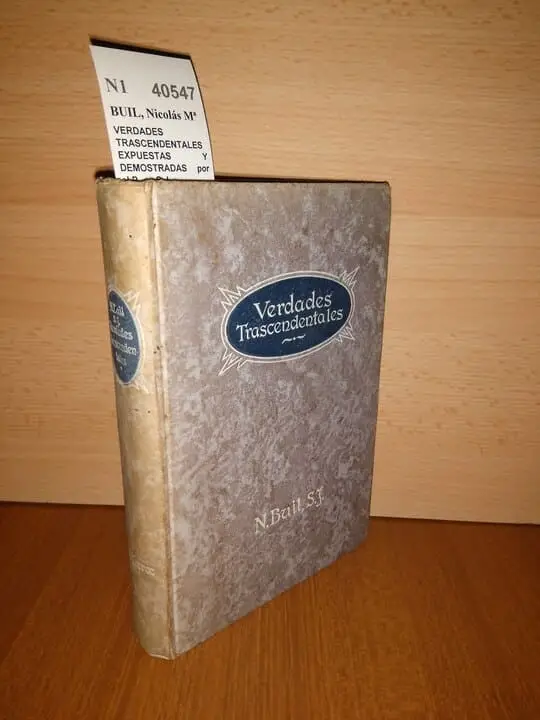 VERDADES TRASCENDENTALES EXPUESTAS Y DEMOSTRADAS por el P. —, S.J.