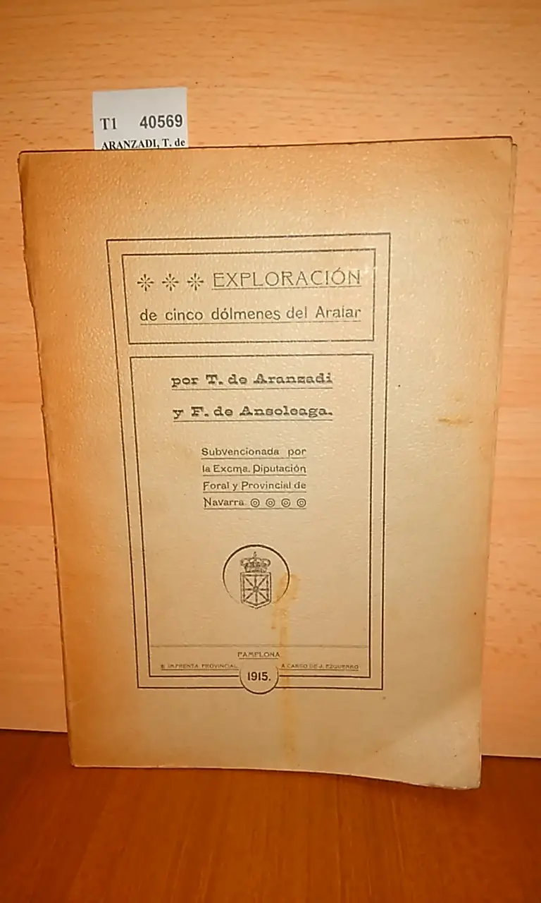 EXPLORACIÓN DE CINCO DOLMENES DEL ARALAR por — y —
