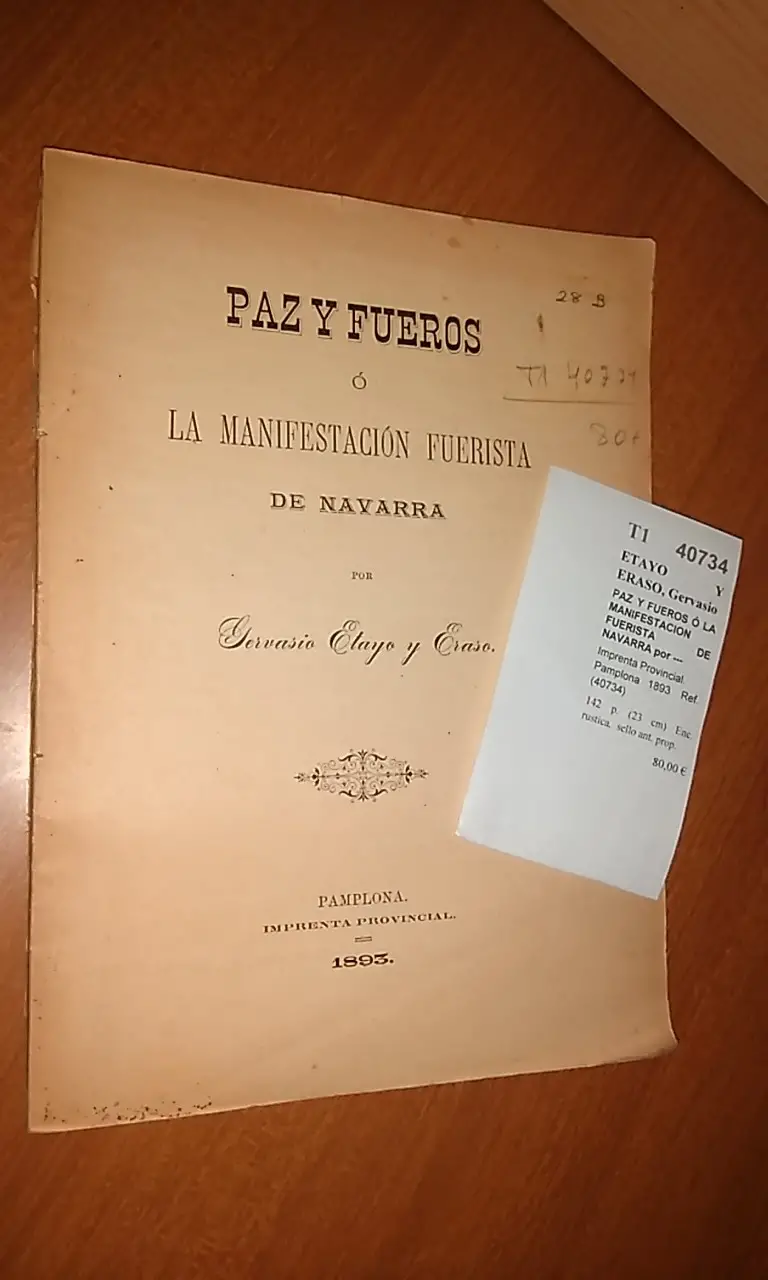 PAZ Y FUEROS Ó LA MANIFESTACION FUERISTA DE NAVARRA por —