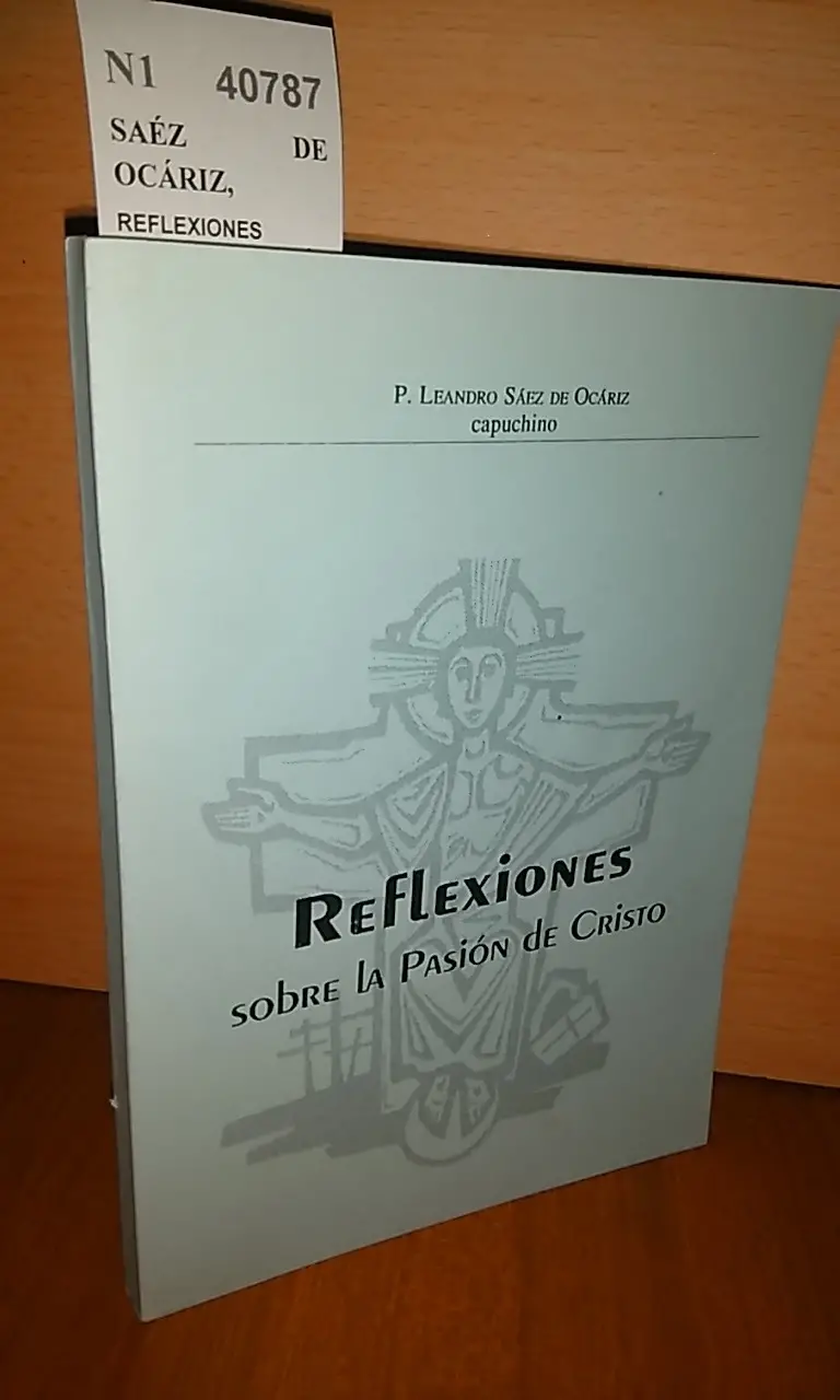 REFLEXIONES SOBRE LA PASIÓN DE CRISTO