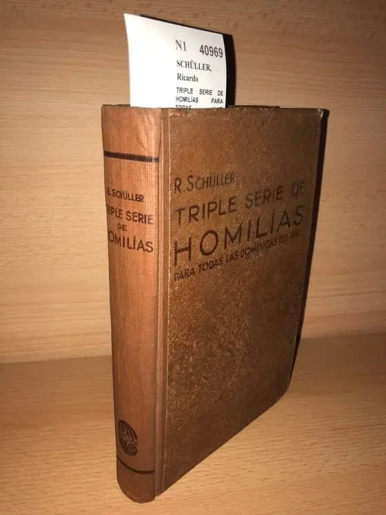 TRIPLE SERIE DE HOMILÍAS PARA TODAS LAS DOMÍNICAS DEL AÑO. Explicaciones del Evangelio por Mons. —, Camarero Secreto de Su Santidad