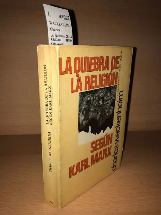 LA QUIEBRA DE LA RELIGIÓN SEGÚN KARL MARX