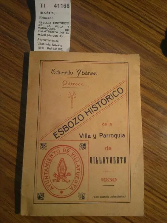 ESBOZO HISTÓRICO DE LA VILLA Y PARROQUIA DE VILLATUERTA por su actual párroco Don —