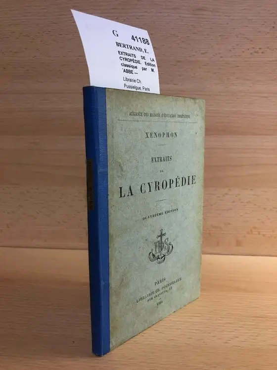 EXTRAITS DE LA CYROPÉDIE. Edition classique par M. L´ABBE —