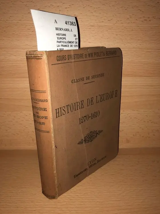 HISTOIRE DE L´EUROPE ET PARTICULIÉMENT DE LA FRANCE DE 1270 A 1610