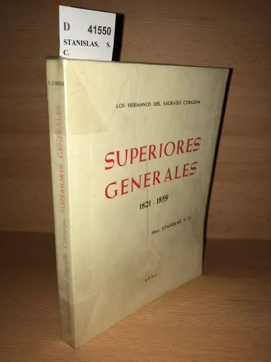 SUPERIORES GENERALES 1821 – 1859