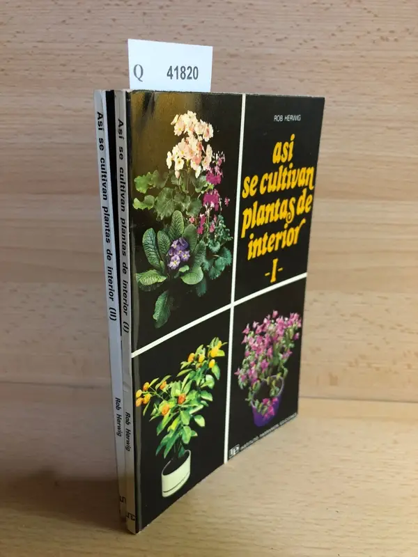 ASI SE CULTIVAN PLANTAS DE INTERIOR ( 2 VOLUMENES)