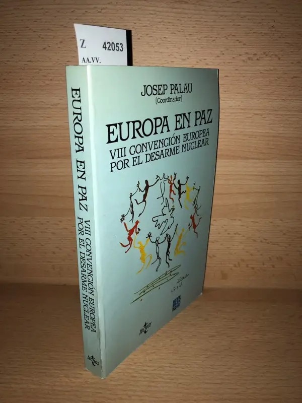 EUROPA EN PAZ. VIII CONVENCIÓN EUROPEA POR EL DESARME NUCLEAR