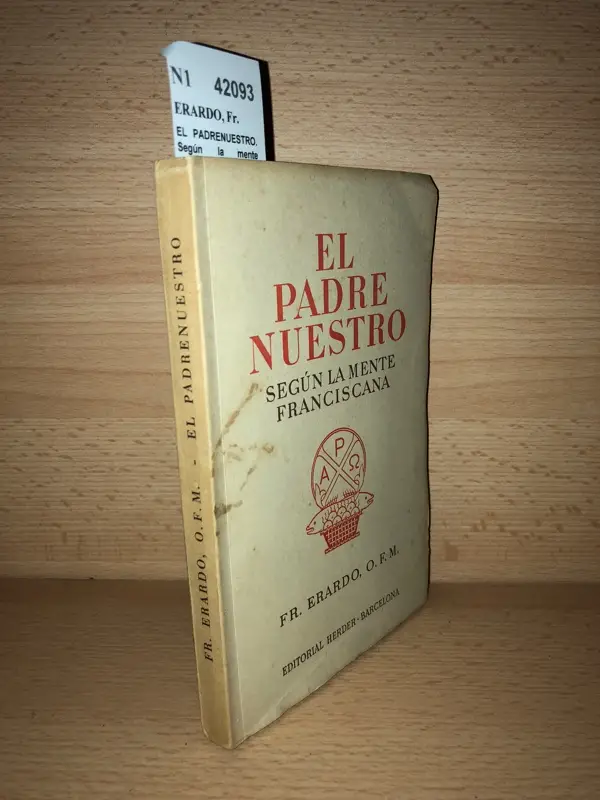 EL PADRENUESTRO. Según la mente franciscana