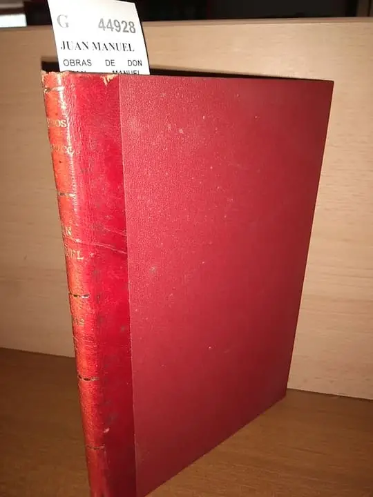 OBRAS DE DON JUAN MANUEL. TOMO I. Edicion preparada por Jose Mª CASTRO Y CALVO y Martín de RIQUER.