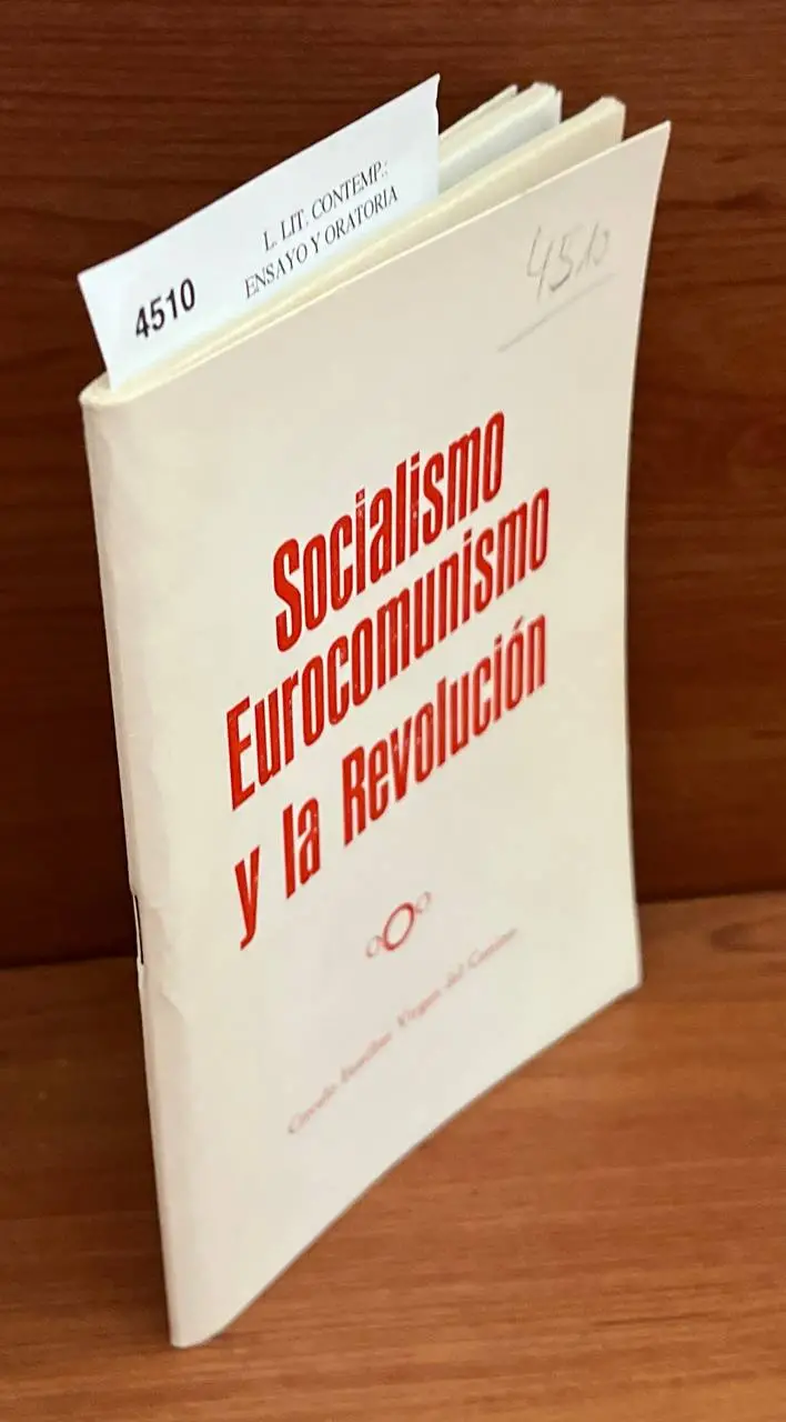 Socialismo, Eurocomunismo y la Revolución.