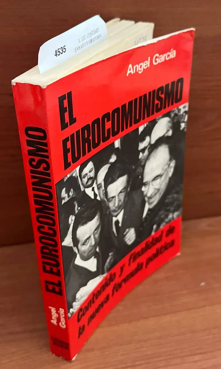 El eurocomunismo. Contenido y finalidad de la nueva fórmula política.