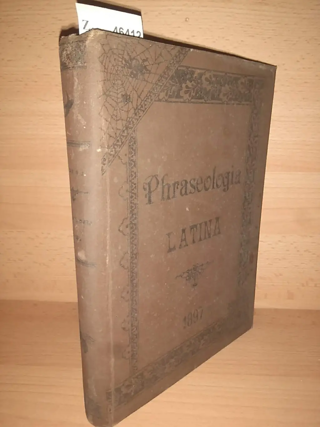 PHRASEOLOGIA LATINA UNIVERSA A P. — S.J. congesta, NUNC AUTEM IN BREVIOREM FORMAM REDACTA HISPANISQUE VERSIONIBUS ET INDICE LOCUPLETATA A P. ANTONIO LOPEZ ejusdem soc. in seminario conciliari salmanticensi professore.