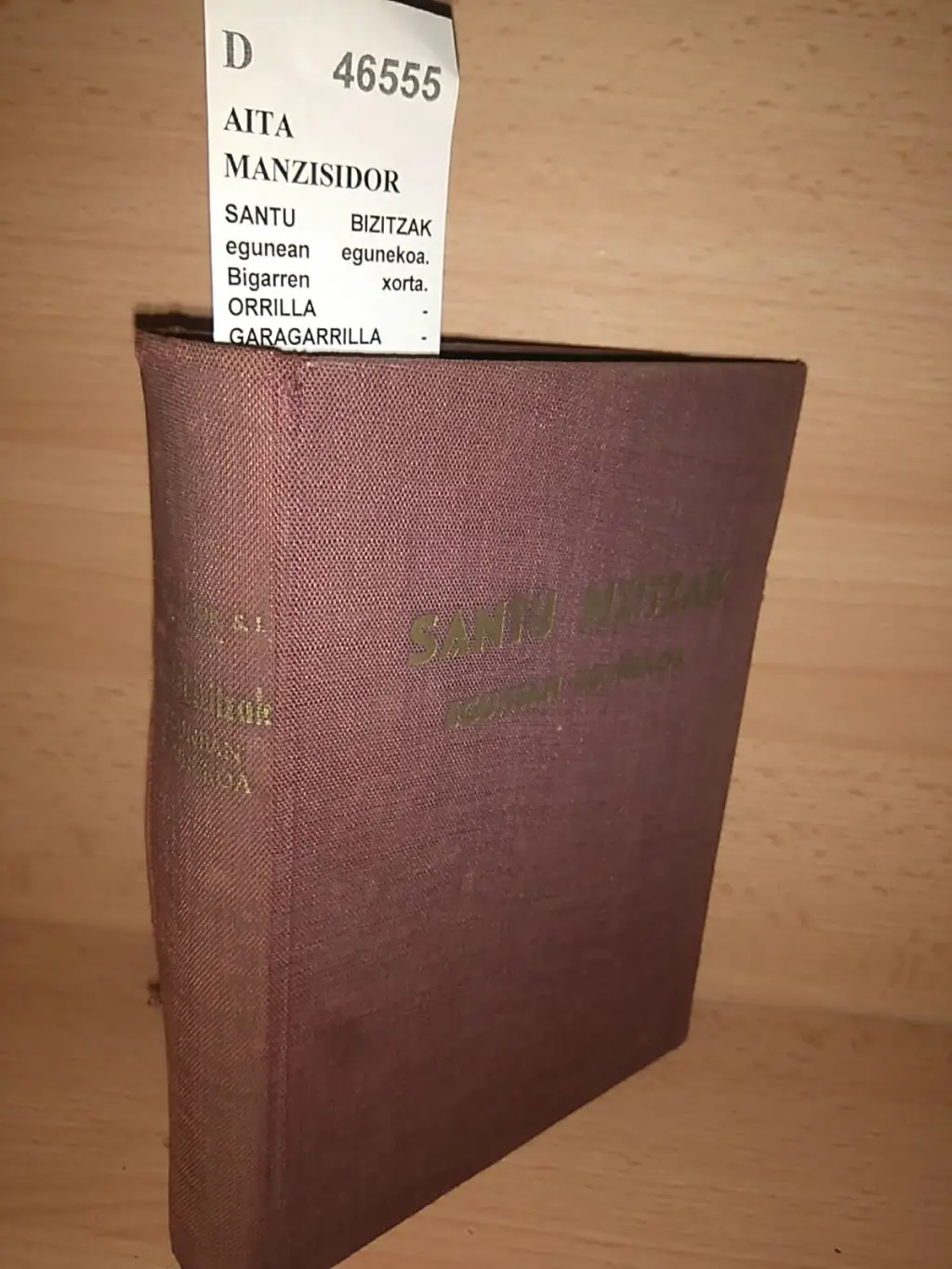 SANTU BIZITZAK egunean egunekoa. Bigarren xorta. ORRILLA – GARAGARRILLA – UZTAILLA – DAGONILLA.