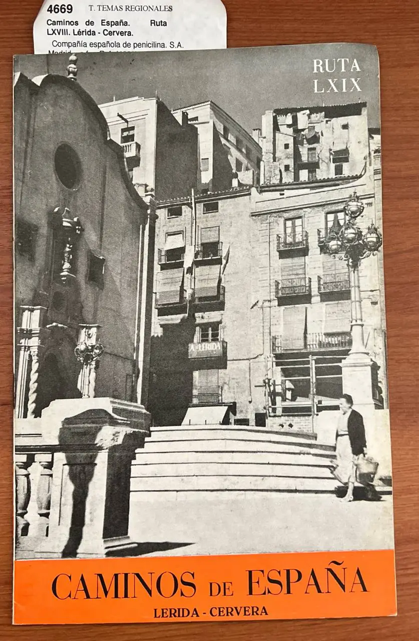 Caminos de España.  Ruta LXVIII. Lérida – Cervera.