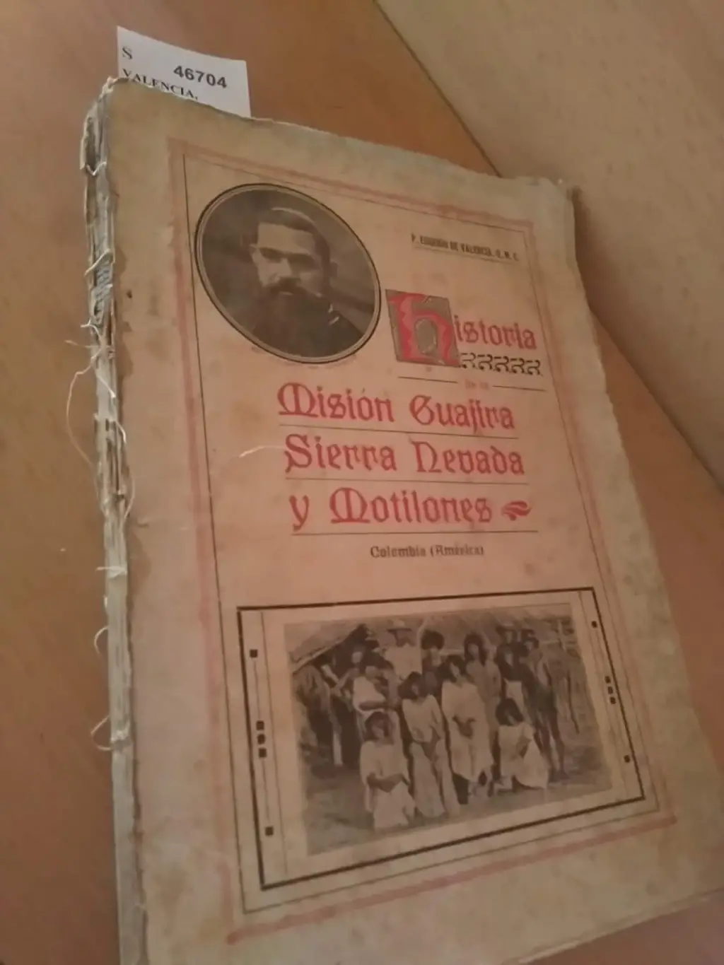 HISTORIA DE LA MISION GUAJIRA, SIERRA NEVADA Y MOTILONES (COLOMBIA) A CARGO DE LOS PP. CAPUCHINOS DE LA PROVINCIA DE LA PRECIOSISIMA SANGRE DE CRISTO DE VALENCIA. 1868-1924. Por el P. —, O.M.C-