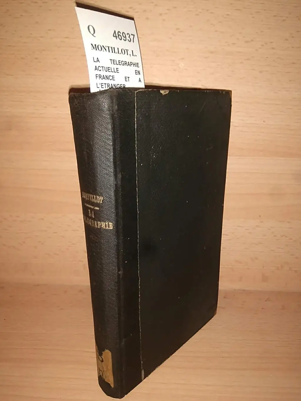 LA TELEGRAPHIE ACTUELLE EN FRANCE ET A LETRANGER. LIGNES, RESEAUX, APPAREILS, TELEPHONES par —