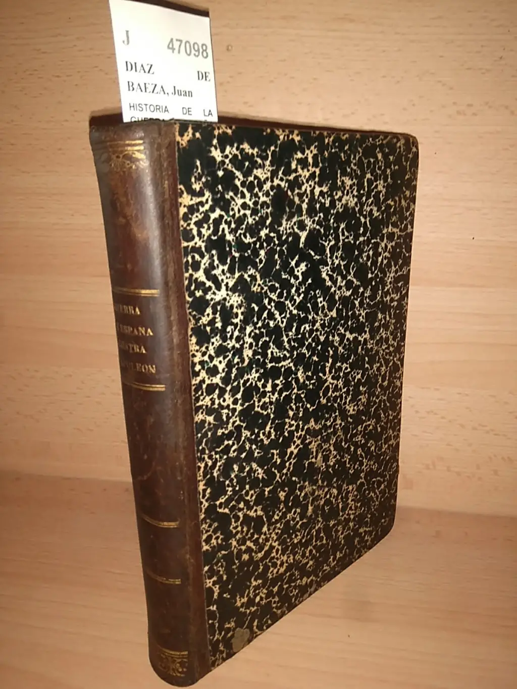 HISTORIA DE LA GUERRA DE ESPAÑA CONTRA EL EMPERADOR NAPOLEON, Por el presbitero DON —