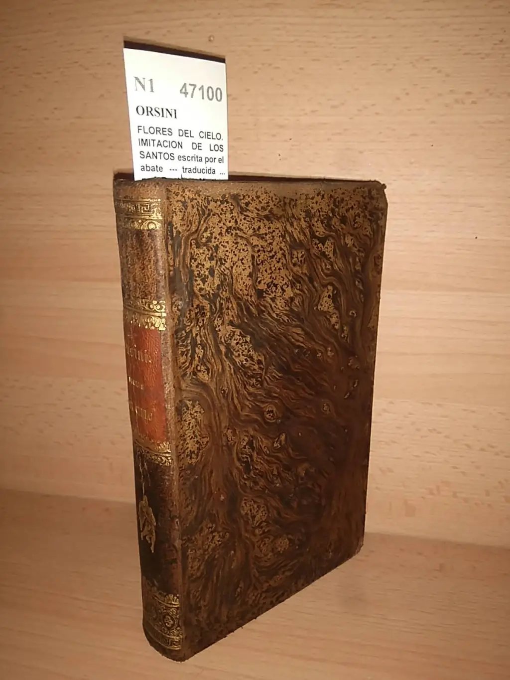 FLORES DEL CIELO. IMITACION DE LOS SANTOS escrita por el abate — traducida … por D. Juan Marti y Cantó.
