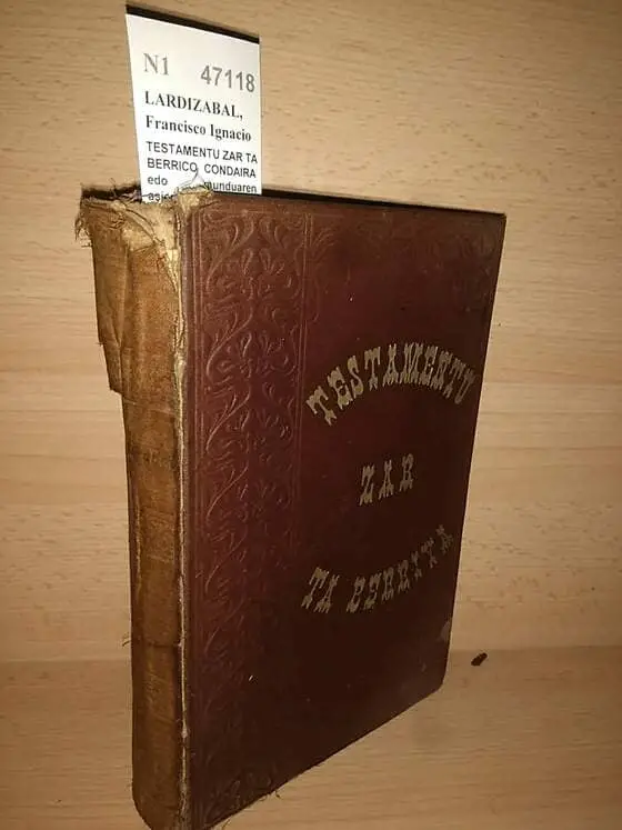 TESTAMENTU ZAR TA BERRICO CONDAIRA edo munduaren asieratic Jesucristo-ren Evanjeliyoa Apostoluac eracutsi zuten arterañoco berri, escritura santutic atera ta, euskeraz APAIZ — Zaldivico beneficiaduac len ipiñi eta Orkaiztegui-ko Patricio Antonio apaizak zuzenduta orain berriro arguitaratzen diranak.