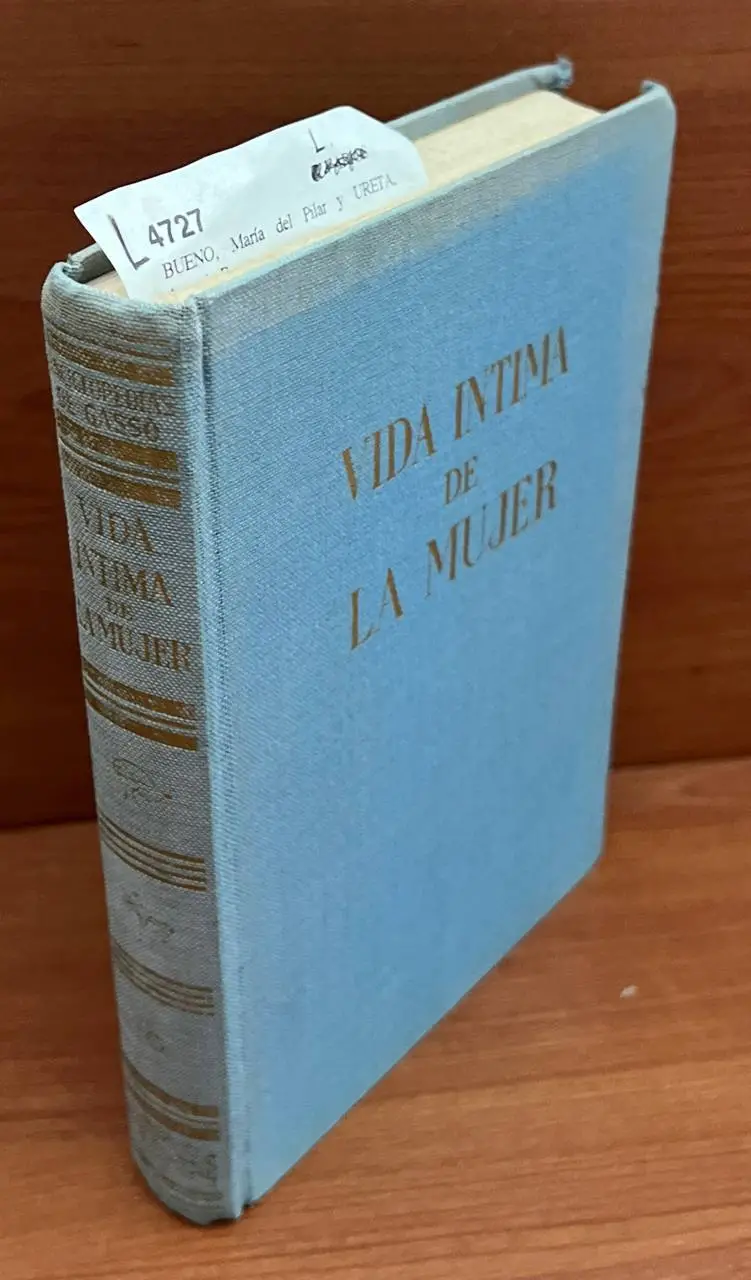 Vida íntima de la mujer por — y el Dr. Tocoginecólogo Don —. Revisión religiosa por el Rdo. P. Ramón Castelltort. Sch. P.