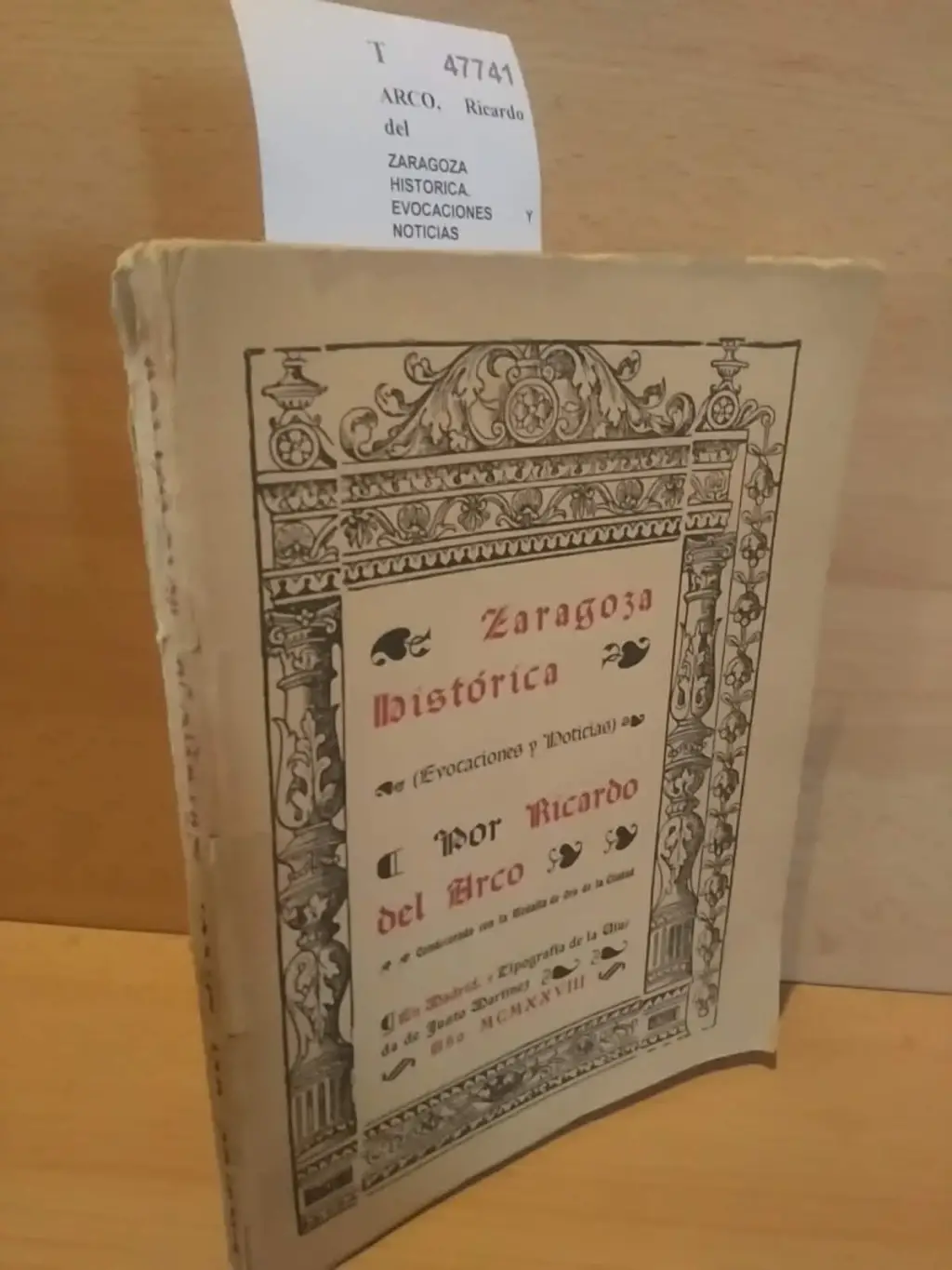 ZARAGOZA HISTORICA. EVOCACIONES Y NOTICIAS