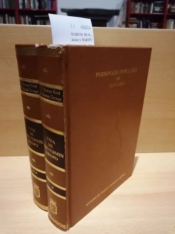 HISTORIA DE SAN FERMIN. VIDA DE SAN FERMIN OBISPO por — . (2 VOLUMENES)