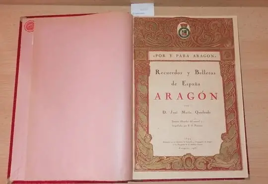 POR Y PARA ARAGON Recuerdos y Bellezas de España ARAGON por D. — Laminas dibujadas del natural y litografiadas por F. S. Parcerisa.