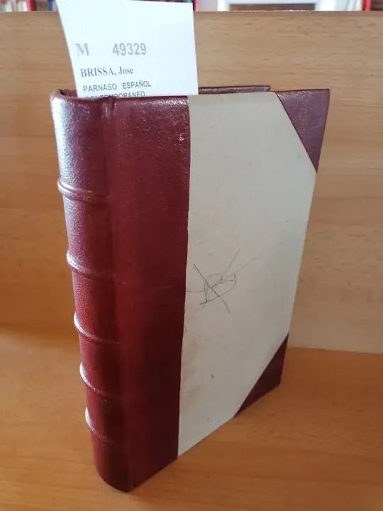 PARNASO ESPAÑOL CONTEMPORANEO. ANTOLOGIA COMPLETA DE LO MEJORES POETAS ESMERADAMENTE SELECCIONADA por —
