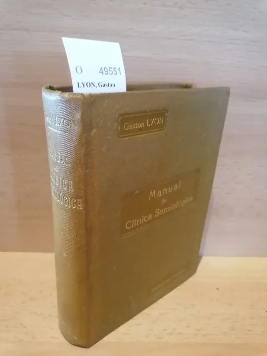 MANUAL DE CLINICA SEMIOLOGICA (Diagnostico, Pronóstico y Tratamiento) Trad. del Dr. Manuel Pubul Cubelles. Prologo del Dr. D. Fernando Rodriguez Fornos