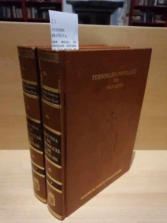 SAN MIGUEL DE EXCELSIS. HISTORIA DE SAN MIGUEL DE EXCELSIS. DE LO QUE OTROS HAN DICHO DE NUESTRO SANTUARIO por — . (2 VOLUMENES)