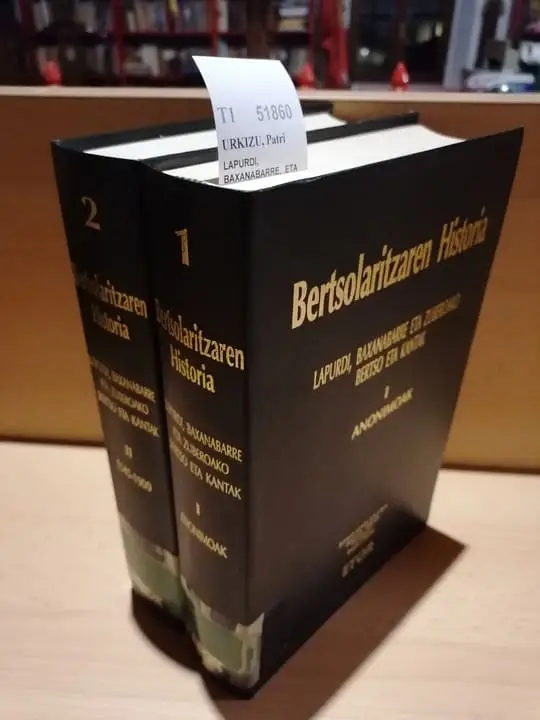 LAPURDI, BAXANABARRE, ETA ZUBEROAKO BERTSO ETA KANTAK (2 VOLUMENES)