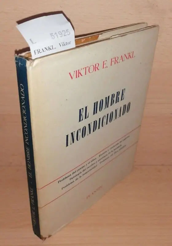 EL HOMBRE INCONDICIONADO. LECCIONES METACLINICAS. Problema del cuerpo y el alma. Esencia y evolución del espíritu. Patología del cerebro y patología de la herencia. Problema de la inmortalidad. Problema del libre albedrío.